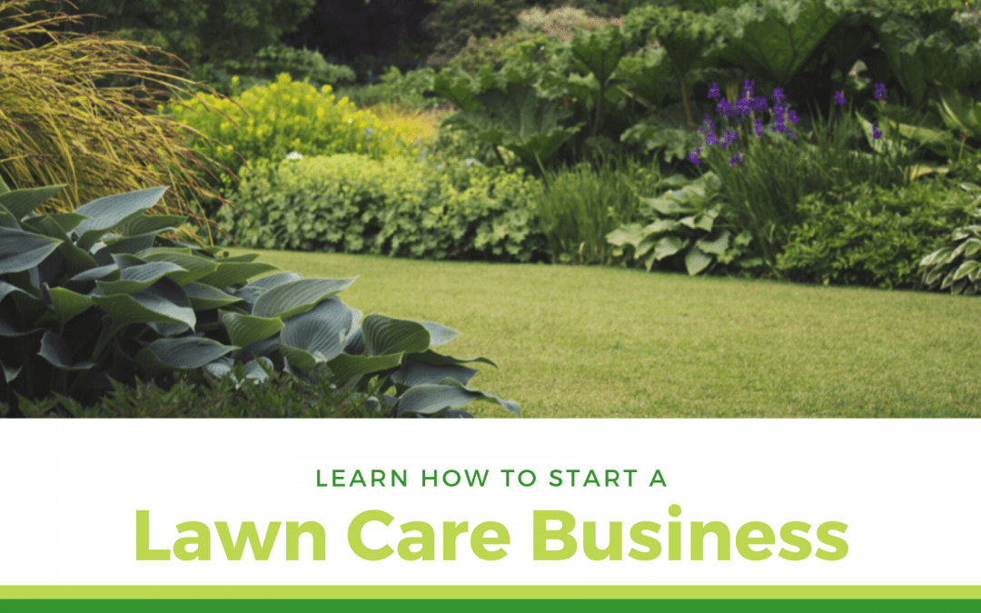 How To Start A Lawn Care Business In 2020