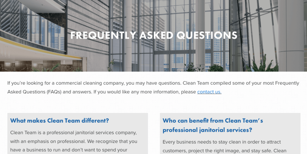 Clean Team’s FAQ page is robust, answering potential questions